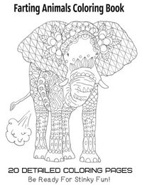 bokomslag Farting Animals Coloring Book 20 Detailed Coloring Pages Be Ready For Stinky Fun