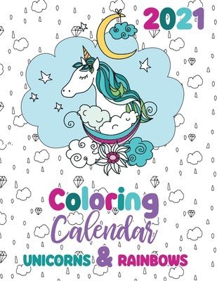 2021 Coloring Calendar Unicorns & Rainbows 1