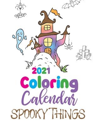 Gumdrop Press - 2021 Coloring Calendar Spooky Things, Häftad