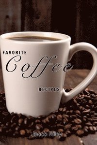 bokomslag Favorite coffee recipes