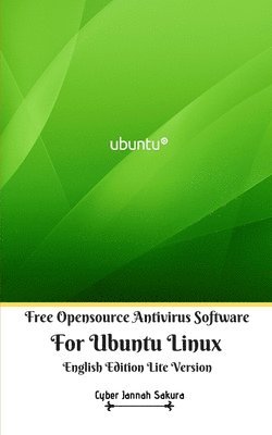 bokomslag Free Opensource Antivirus Software For Ubuntu Linux English Edition Lite Version