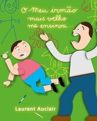 bokomslag O meu irmao mais velho me ensinou..