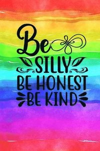 bokomslag Be Silly Be Honest Be Kind