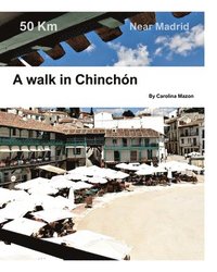 bokomslag A walk in Chinchon