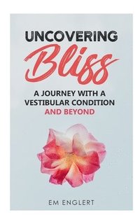 bokomslag Uncovering Bliss