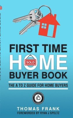 First Time Home Buyer Book 1