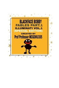 bokomslag BlackFace Bobby Fables Part One Illuminati Volume One (Special Edition)