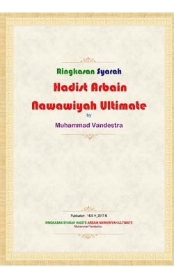 bokomslag Ringkasan Syarah Hadits Arbain Nawawiyah Ultimate