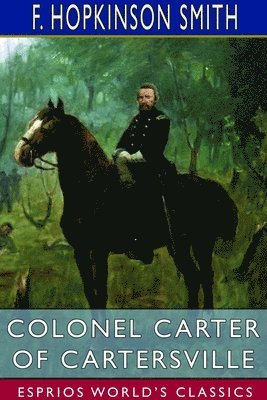 bokomslag Colonel Carter of Cartersville (Esprios Classics)