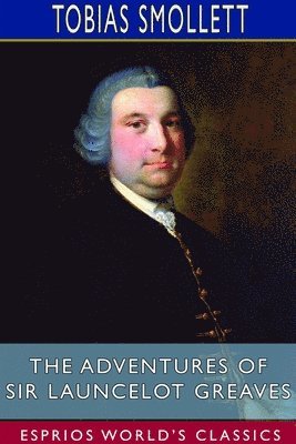 bokomslag Adventures of Sir Launcelot Greaves (Esprios Classics)