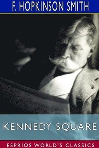 bokomslag Kennedy Square (Esprios Classics)