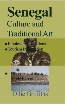 bokomslag Senegal Culture and Traditional Art