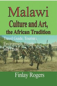 bokomslag Malawi Culture and Art, the African Tradition
