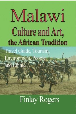bokomslag Malawi Culture and Art, the African Tradition