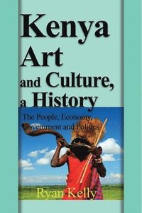 bokomslag Kenya Art and Culture, a History