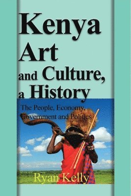 bokomslag Kenya Art and Culture, a History