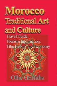bokomslag Morocco Traditional Art and Culture