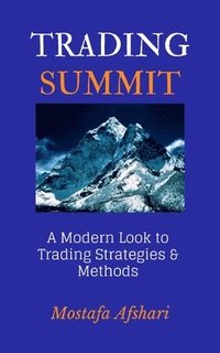 bokomslag Trading Summit: A Modern Look To Trading