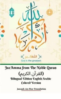 bokomslag Juz Amma from The Noble Quran (&#1575;&#1604;&#1602;&#1585;&#1570;&#1606; &#1575;&#1604;&#1603;&#1585;&#1610;&#1605;) Bilingual Edition English Arabic Colored Version