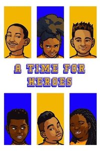 bokomslag A Time For Heroes