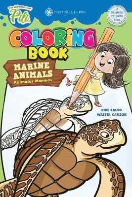 bokomslag The Adventures of Pili: Marine Animals Bilingual Coloring Book . Dual Language English / Spanish for Kids Ages 2+
