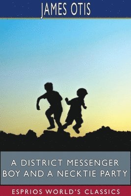 bokomslag A District Messenger Boy And A Necktie P