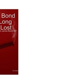 bokomslag James Bond 007 in Long Lost Love