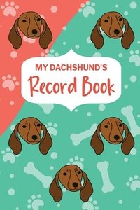 bokomslag My Dachshund's Record Book