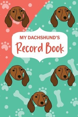 My Dachshund's Record Book 1