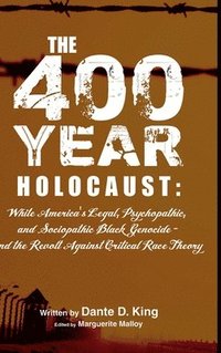 bokomslag The 400-Year Holocaust