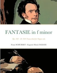 bokomslag Fantasie in f minor Opus 103 - D 940
