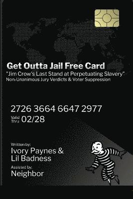 Ivory Paynes, Lil Badness - Get Outta Jail Free Card, Häftad