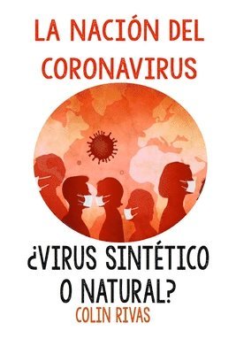 COLIN RIVAS, Colin Rivas - LA NACION DEL CORONAVIRUS, Häftad