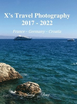 X's Travel Photography 2017 - 2022 1