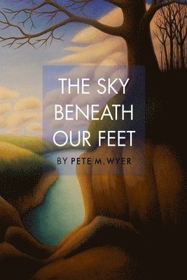The Sky Beneath Our Feet 1