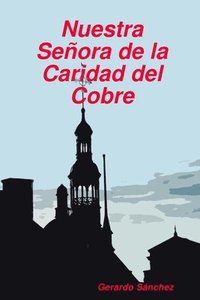 bokomslag La Caridad del Cobre