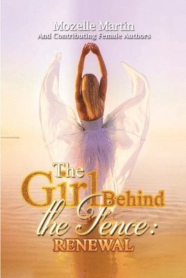 Deborah Colleen Rose, Holly Bachelder - Girl Behind the Fence, Häftad