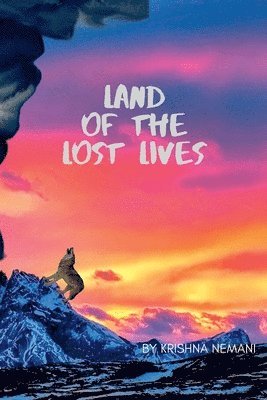 Land of the Lost Lives 1