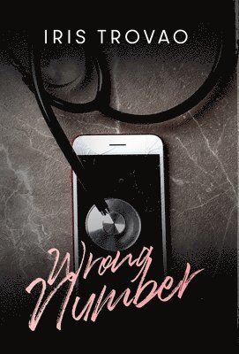 Iris Trovao - Wrong Number, Inbunden