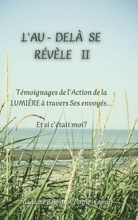 bokomslag L'AU-DEL SE RVLE II (couverture rigide)