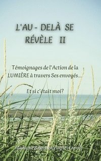 bokomslag L'AU-DELÀ SE RÉVÈLE II (couverture rigide)