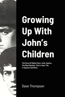 Growing Up With John's Children 1