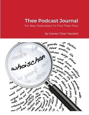 Thee Podcast Journal 1