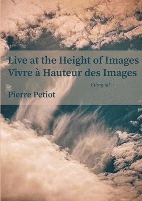 Live at the Height of Images - Vivre  Hauteur des Images 1