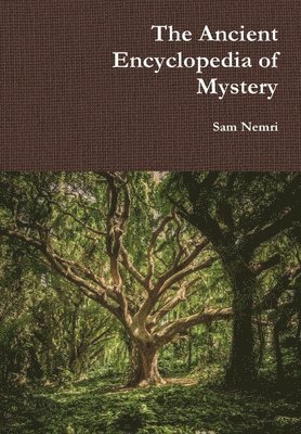 The Ancient Encyclopedia of Mystery 1