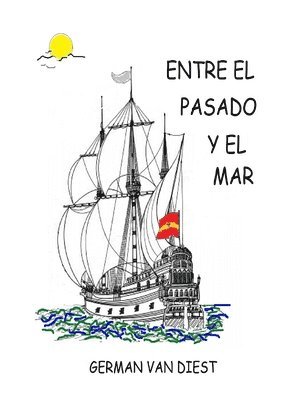 bokomslag Entre el Pasado y el Mar