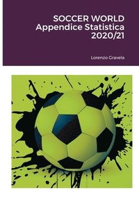 bokomslag SOCCER WORLD - Appendice Statistica 2020/21