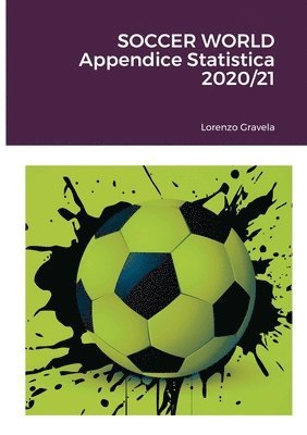 SOCCER WORLD - Appendice Statistica 2020/21 1