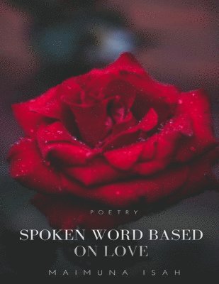 Spoken word based on love 1