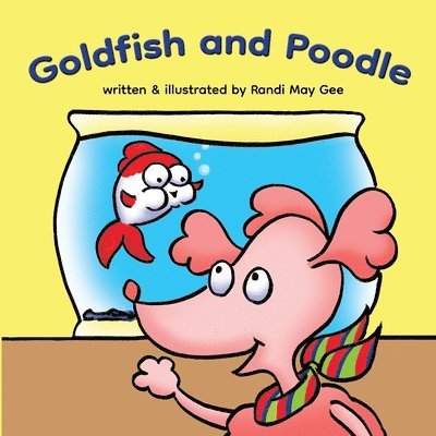 Goldfish and Poodle 1